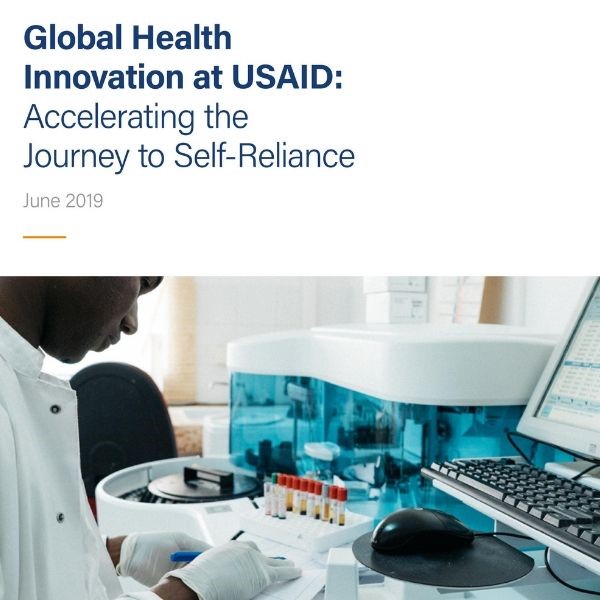 Global Health Innovation At USAID: Accelerating The Journey To Self ...